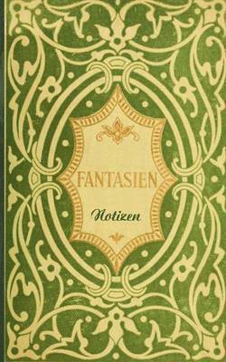 Fantasien (Notizbuch) 1