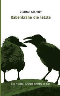 bokomslag Rabenkrähe die letzte