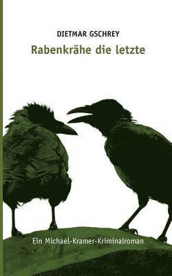 bokomslag Rabenkrähe die letzte