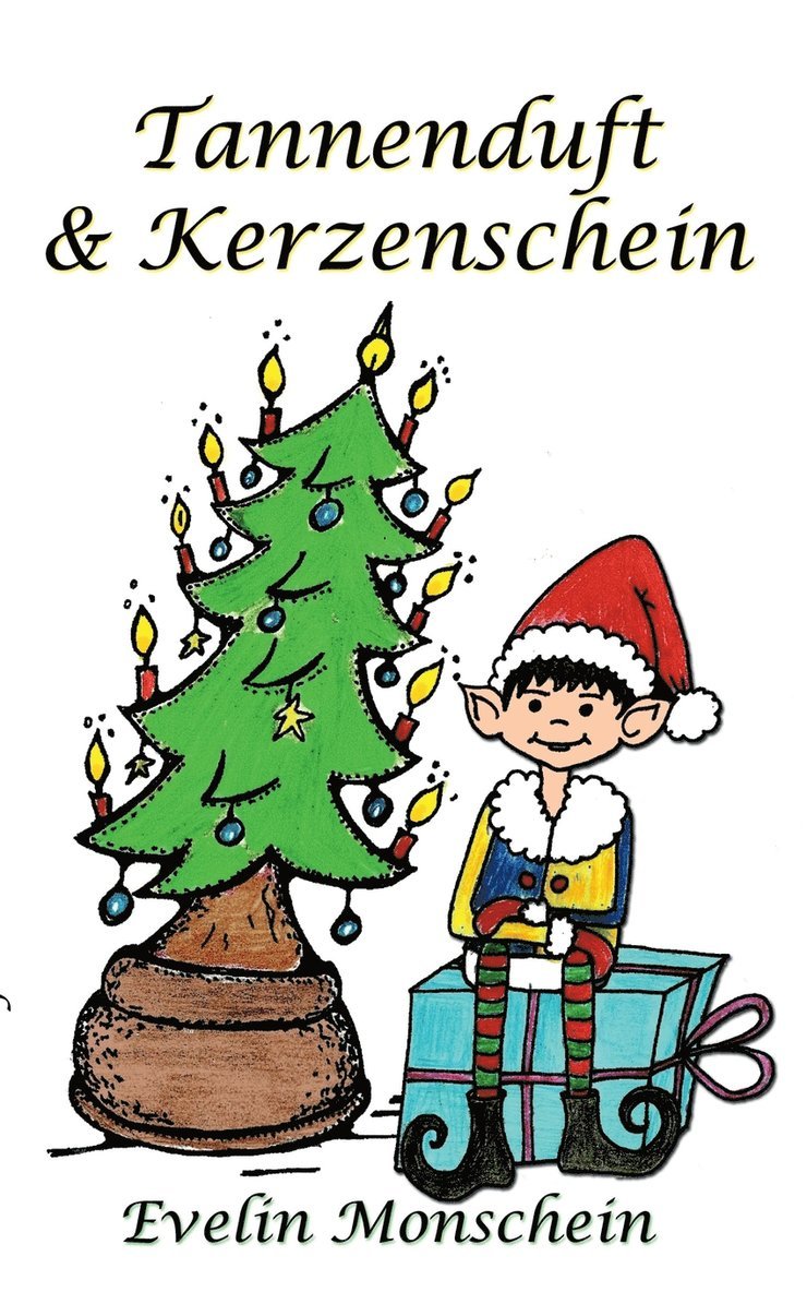 Evelin Monschein - Tannenduft und Kerzenschein, Häftad