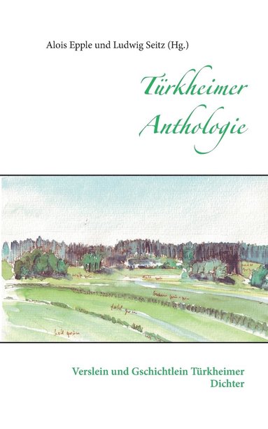 Alois Epple, Ludwig Seitz - Türkheimer Anthologie, Häftad