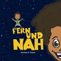 bokomslag Fern und nah