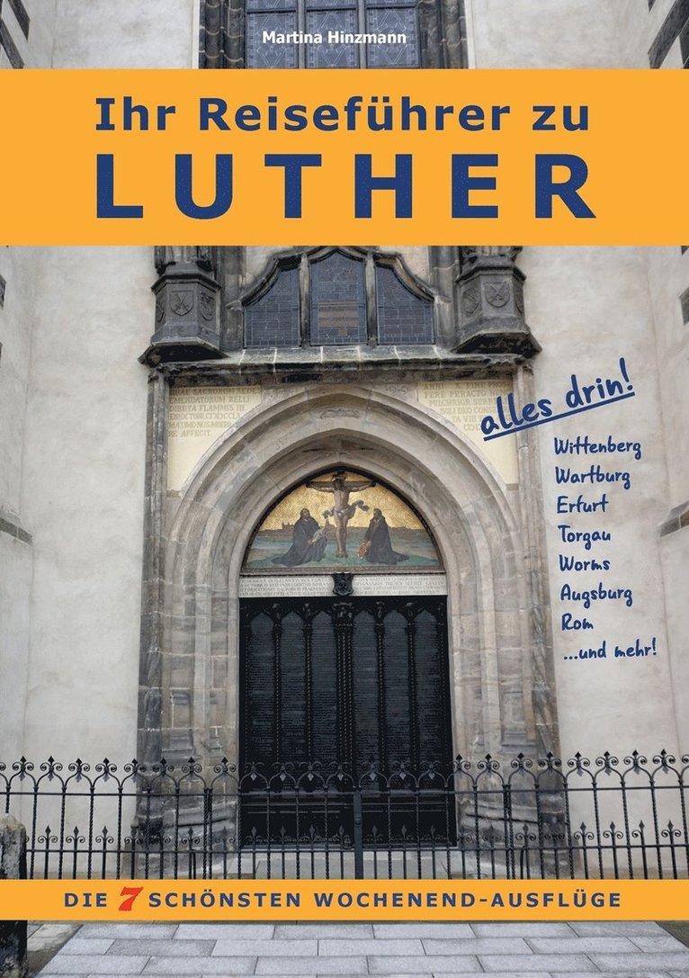 Ihr Reisefhrer zu Luther 1