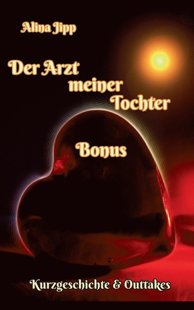 Alina Jipp - Arzt meiner Tochter - Bonus, Häftad
