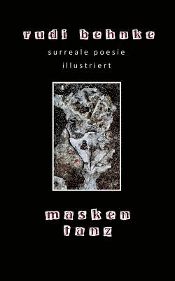 Rudi Behnke - maskentanz, Häftad