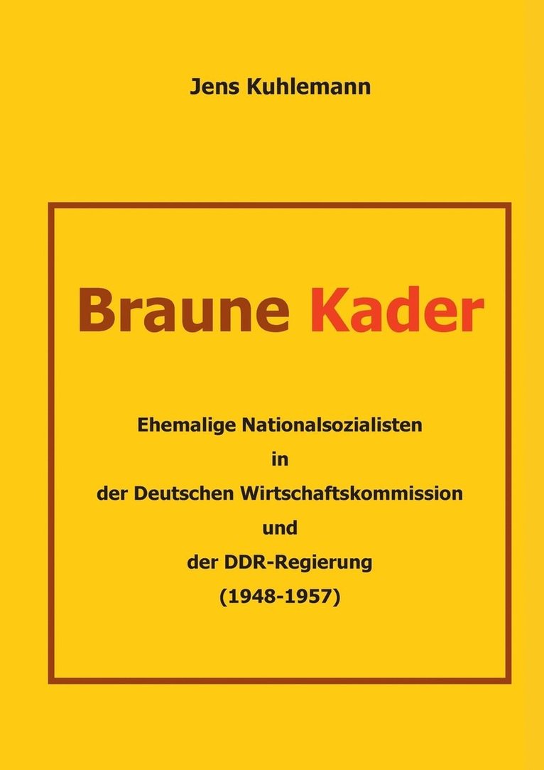 Jens Kuhlemann - Braune Kader, Häftad