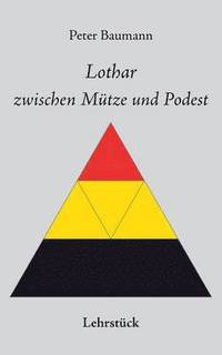 bokomslag Lothar zwischen Mütze und Podest