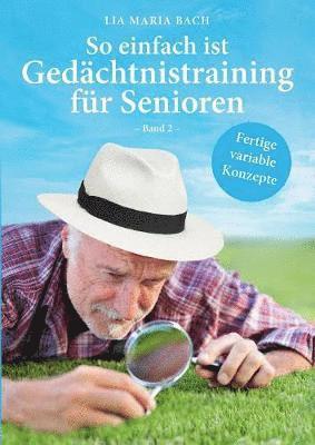 bokomslag So einfach ist Gedächtnistraining für Senioren, Band 2