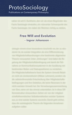 Ingvar Johansson - Free Will and Evolution, Häftad
