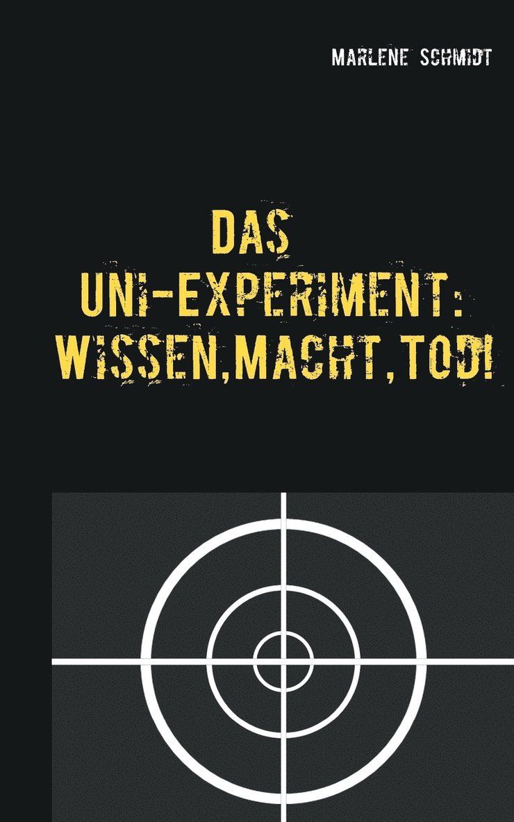 Marlene Schmidt - Uni-Experiment, Häftad