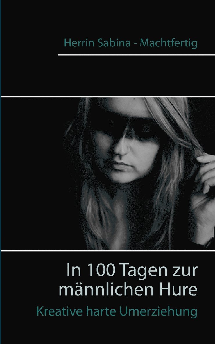 In 100 Tagen zur mnnlichen Hure 1