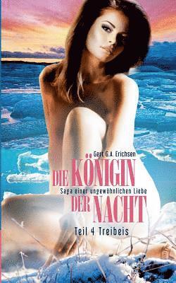 Königin der Nacht - Saga einer ungewöhnlichen Liebe