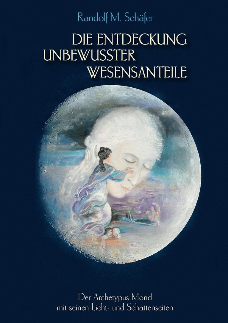 Randolf M Schäfer, Randolf M. Schäfer - Entdeckung unbewusster Wesensanteile, Häftad