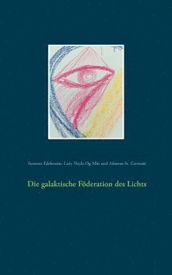 Die galaktische Foederation des Lichts 1