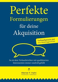 bokomslag Perfekte Formulierungen fr deine Akquisition