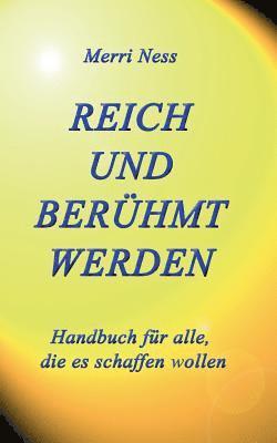 Reich und Berhmt werden 1