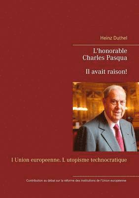Heinz Duthel - L'honorable Charles Pasqua - Il avait raison!, Häftad