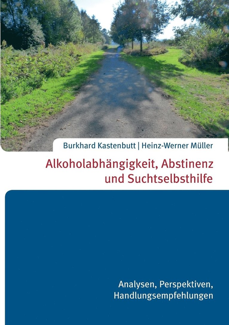 Alkoholabhngigkeit, Abstinenz und Suchtselbsthilfe 1