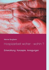 bokomslag Hospizarbeit woher - wohin ?