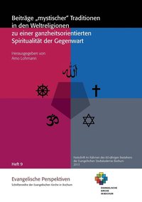 bokomslag Beitrage mystischer Traditionen in den Weltreligionen zu einer ganzheitsorientierten Spiritualitat der Gegenwart