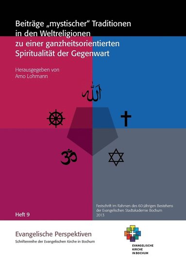 bokomslag Beitrage mystischer Traditionen in den Weltreligionen zu einer ganzheitsorientierten Spiritualitat der Gegenwart