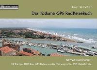 bokomslag Das Toskana GPS RadReiseBuch