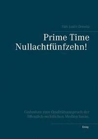 bokomslag Prime Time Nullachtfünfzehn!