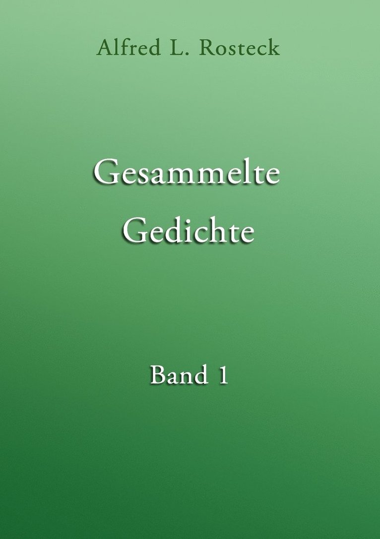 Gesammelte Gedichte Band 1 1