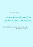 bokomslag Kommissar Alex und der Tod des Internet-Marketers
