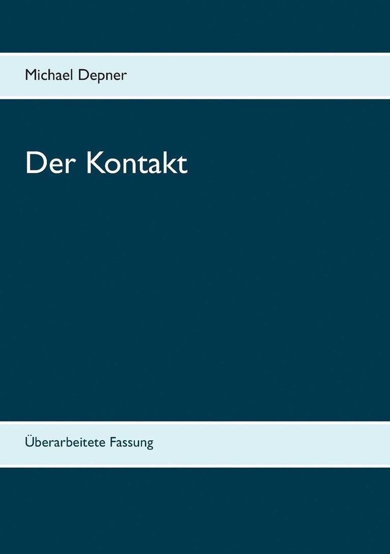 Der Kontakt 1