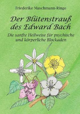 Der Bltenstrau des Edward Bach 1