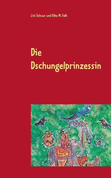 bokomslag Die Dschungelprinzessin