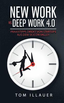 New Work vs. Deep Work 4.0 1