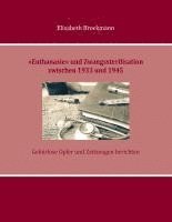 bokomslag 'Euthanasie' und Zwangssterilisation zwischen 1933 und 1945