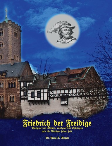 bokomslag Friedrich der Freidige