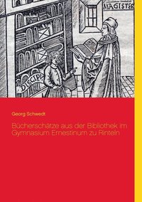 bokomslag Bcherschtze aus der Bibliothek im Gymnasium Ernestinum zu Rinteln