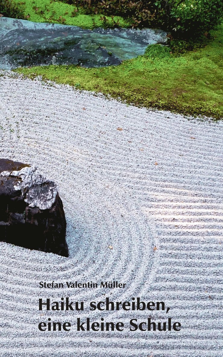 Stefan Valentin Müller - Haiku schreiben, eine kleine Schule, Häftad