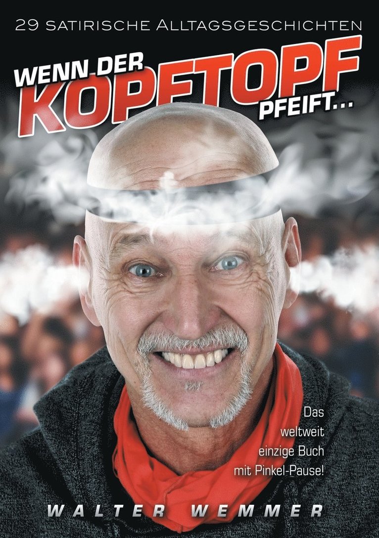 Wenn der Kopftopf pfeift ...