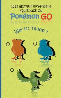 bokomslag Das absolut inoffizielle Quizbuch zu Pokemon GO