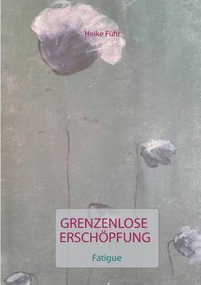 bokomslag Grenzenlose Erschpfung