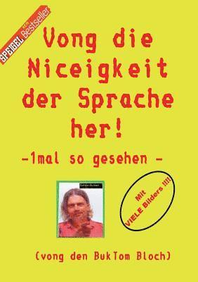 bokomslag Vong die Niceigkeit der Sprache her !