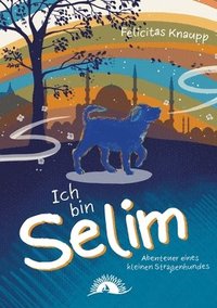 bokomslag Ich bin Selim