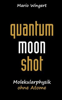 bokomslag Quantum Moon Shot