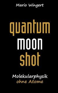 bokomslag Quantum Moon Shot