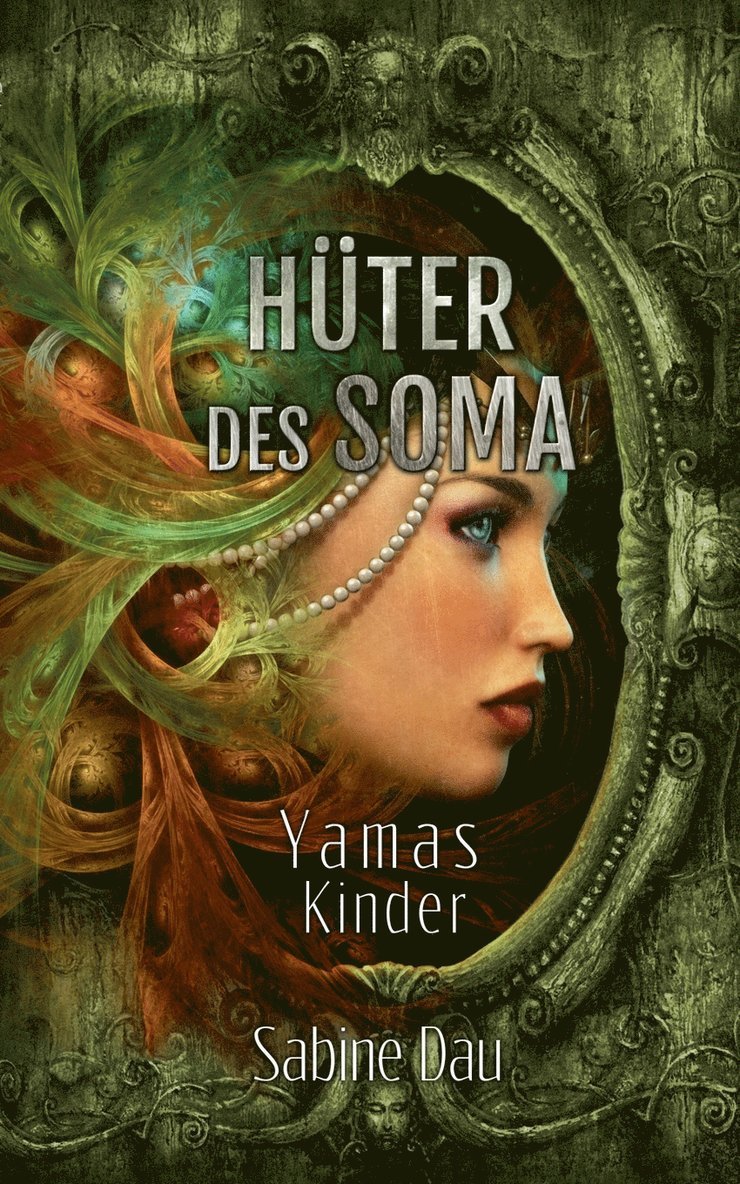 Sabine Dau - Hüter des Soma, Häftad