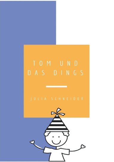 bokomslag Tom und das Dings