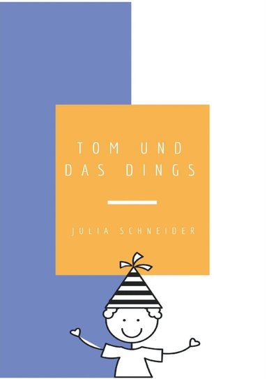 bokomslag Tom und das Dings