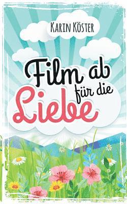 Film ab für die Liebe 1