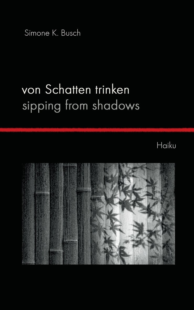 Simone K Busch, Simone K. Busch - Von Schatten trinken - Sipping from Shadows, Häftad