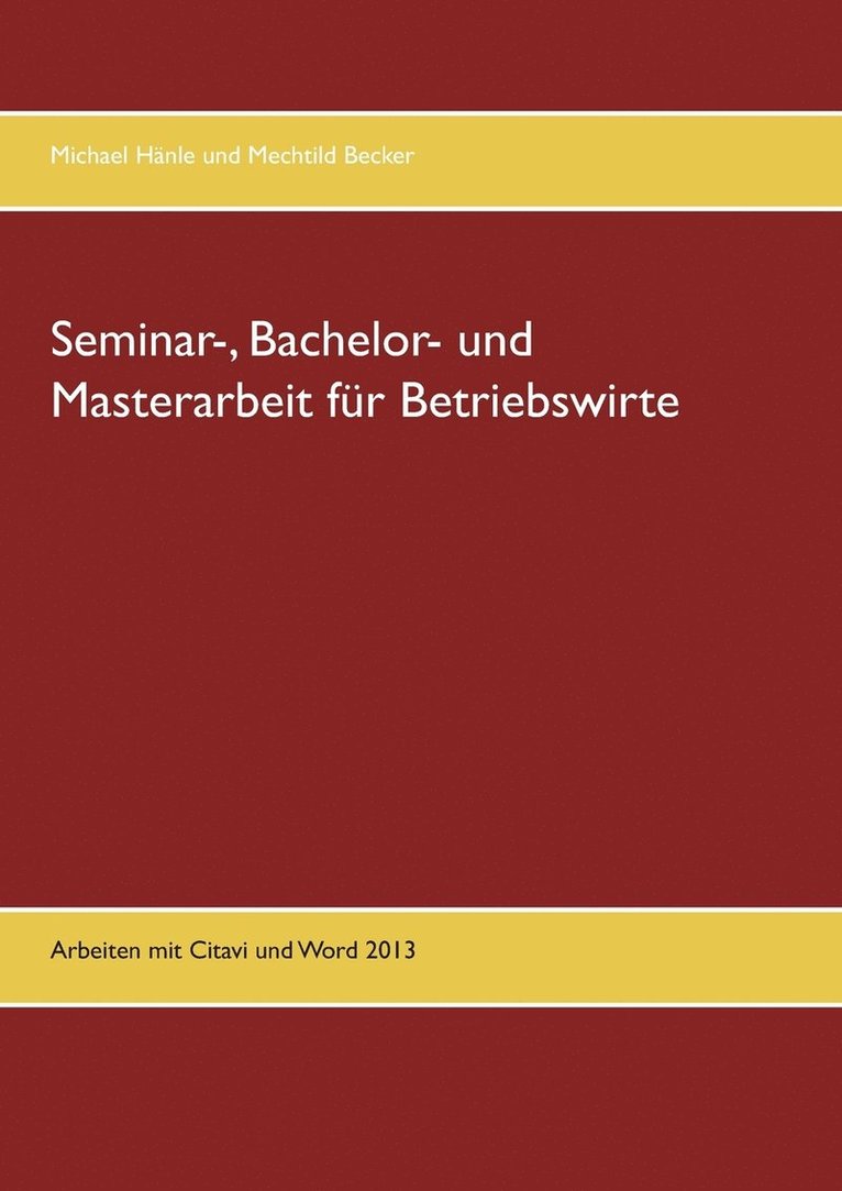 Seminar-, Bachelor- und Masterarbeit fr Betriebswirte 1
